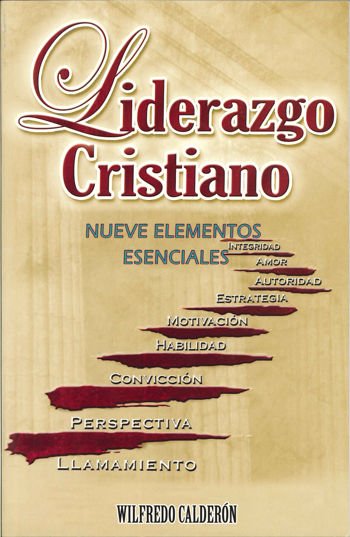 Liderazgo Cristiano Nueve Elementos Esenciales Editorial Evangelica 1288