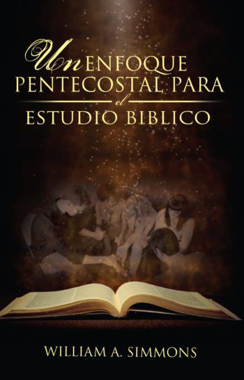 Un enfoque Pentecostal para el Estudio Biblico