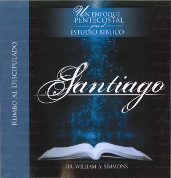 Un enfoque Pentecostal para el Estudio Biblico – Santiago