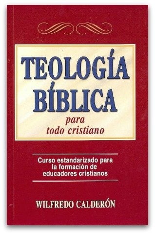 Teología Bíblica para todo cristiano
